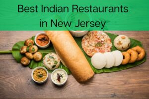 Best Indian Restaurants in New Jersey